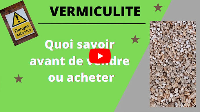 Vidéo - Vermiculite : ce que vous devez savoir avant de vendre ou d'acheter